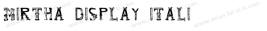 Mirtha Display Itali字体转换